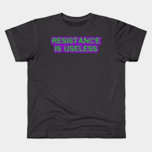 Resistance Is Useless Kids T-Shirt